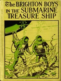 The Brighton Boys in the Submarine Treasure Ship cover