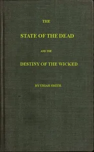The state of the dead and the destiny of the wicked cover