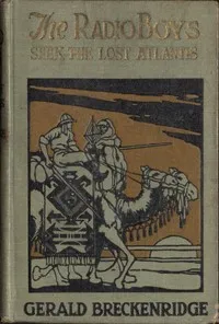 The Radio Boys Seek the Lost Atlantis — Gerald Breckenridge cover