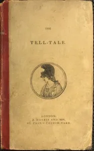 The Tell-Tale: An Original Collection of Moral and Amusing Stories — Catharine Parr Strickland Traill cover