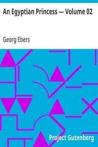 An Egyptian Princess — Volume 02 — Georg Ebers cover