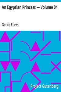 An Egyptian Princess — Volume 04 — Georg Ebers cover