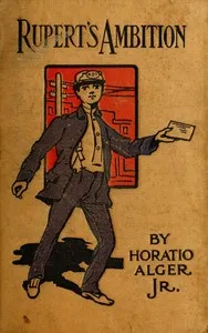 Rupert's Ambition — Horatio, Jr. Alger cover