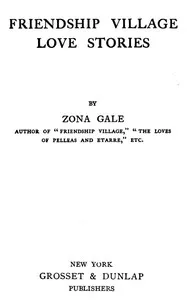 Friendship Village Love Stories — Zona Gale cover
