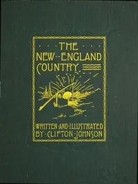 The New England Country — Clifton Johnson cover
