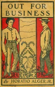Out for Business; or, Robert Frost's Strange Career — Horatio, Jr. Alger cover