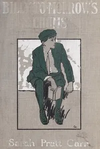 Billy To-morrow's Chums — Sarah Pratt Carr cover