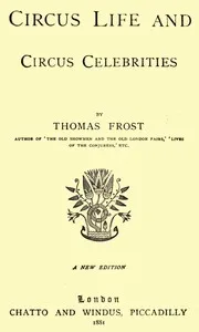 Circus Life and Circus Celebrities — Thomas Frost cover