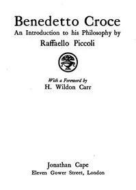 Benedetto Croce: An Introduction to His Philosophy cover