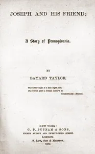 Joseph and His Friend: A Story of Pennsylvania — Bayard Taylor cover