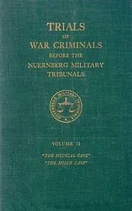 Trials of war criminals before the Nuernberg military tribunals under control council law no. 10, volume II — Various cover