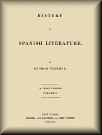 History of Spanish Literature, vol. 1 (of 3) — George Ticknor cover