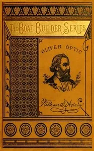 All Taut; or, Rigging the boat — Oliver Optic cover