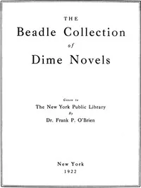 The Beadle Collection of Dime Novels: Given to the New York Public Library By Dr. Frank P. O'Brien — New York Public Library cover