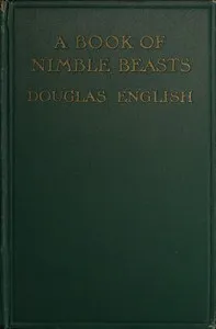 A Book of Nimble Beasts: Bunny Rabbit, Squirrel, Toad, and "Those Sort of People" cover