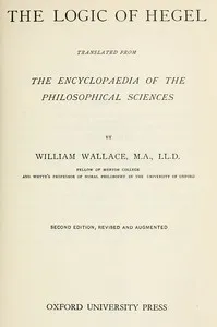 The Logic of Hegel — Georg Wilhelm Friedrich Hegel cover