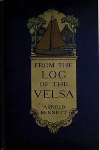 From the Log of the Velsa — Arnold Bennett cover
