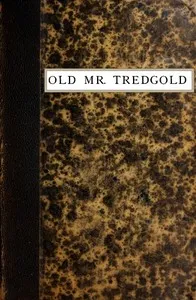 Old Mr. Tredgold — Mrs. (Margaret) Oliphant cover