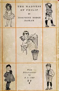 The Madness of Philip, and Other Tales of Childhood — Josephine Daskam Bacon cover