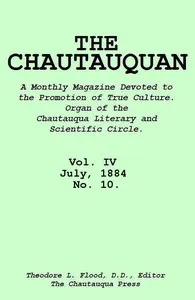 The Chautauquan, Vol. 04, July 1884, No. 10 — Chautauqua Literary and Scientific Circle cover