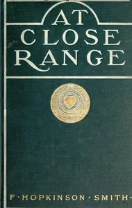 At Close Range — Francis Hopkinson Smith cover