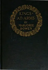 Kings-at-Arms — Marjorie Bowen cover