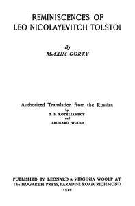 Reminiscences of Leo Nicolayevitch Tolstoi — Maksim Gorky cover