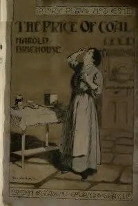 The Price of Coal: A Play — Harold Brighouse cover