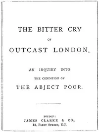 The Bitter Cry of Outcast London: An Inquiry into the Condition of the Abject Poor — Andrew Mearns cover