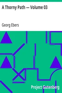 A Thorny Path — Volume 03 — Georg Ebers cover