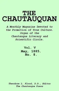 The Chautauquan, Vol. 05, May 1885, No. 8 — Chautauqua Literary and Scientific Circle cover