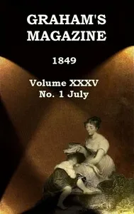 Graham's Magazine, Vol. XXXV, No. 1, July 1849 — Various cover