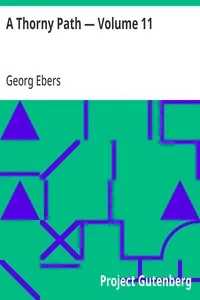 A Thorny Path — Volume 11 — Georg Ebers cover