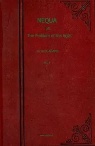 Nequa; or, The Problem of the Ages — Alcanoan O. Grigsby cover