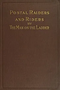 Postal Riders and Raiders — W. H. Gantz cover