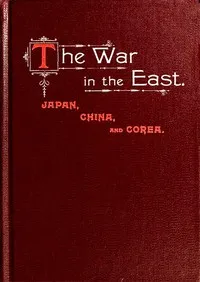 The War in the East: Japan, China, and Corea — Trumbull White cover