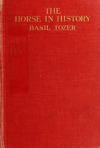 The Horse in History — Basil Tozer cover