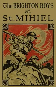 The Brighton Boys at St. Mihiel — James R. Driscoll cover
