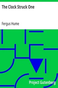The Clock Struck One — Fergus Hume cover