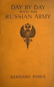 Day by Day with the Russian Army, 1914-15 cover