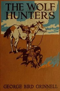 The Wolf Hunters: A Story of the Buffalo Plains — Robert Morris Peck cover