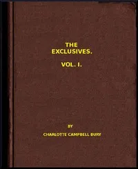 The Exclusives (vol. 1 of 3) — Charlotte Campbell, Lady Bury cover