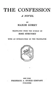 The Confession: A Novel — Maksim Gorky cover