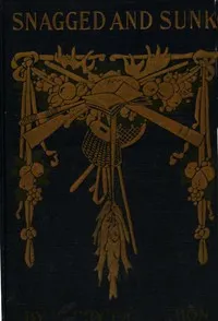 Snagged and Sunk; Or, The Adventures of a Canvas Canoe — Harry Castlemon cover