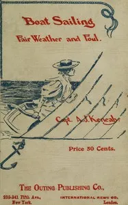 Boat sailing in fair weather and foul — A. J. (Ahmed John) Kenealy cover