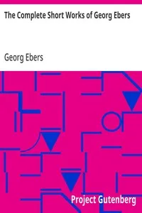 The Complete Short Works of Georg Ebers cover