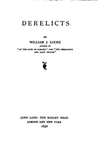 Derelicts — William John Locke cover