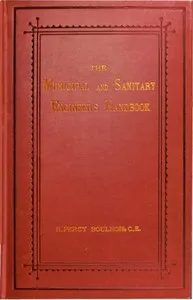 The Municipal and Sanitary Engineer's Handbook — H. Percy (Henry Percy) Boulnois cover