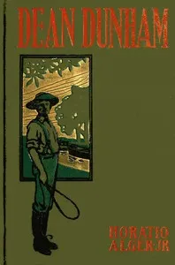 Dean Dunham; Or, the Waterford Mystery — Horatio, Jr. Alger cover