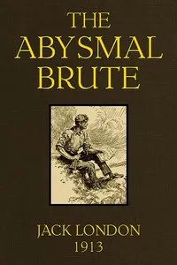 The Abysmal Brute — Jack London cover